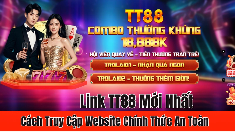 Link TT88 Mới Nhất – Cách Truy Cập Website Chính Thức An Toàn